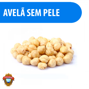 Avelã sem Pele Natural 100% Puro 250g Pirâmide - Qualidade Premium